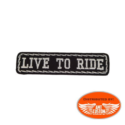 "Live to ride" biker patch