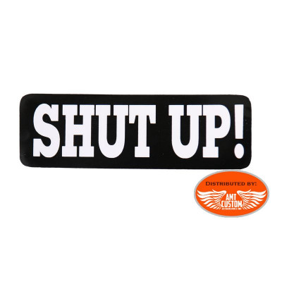 "Shut Up !" biker helmet decal sticker